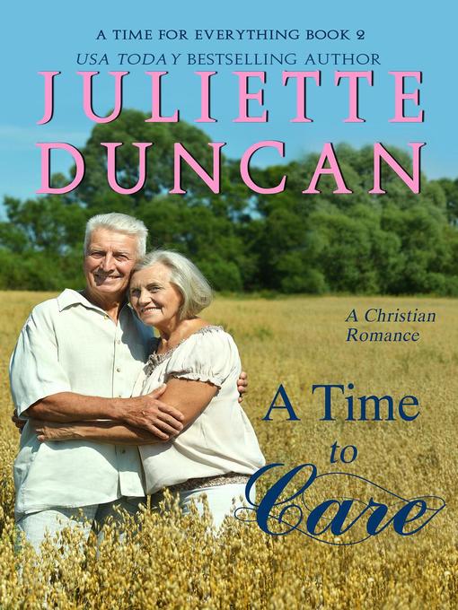 Title details for A Time to Care by Juliette Duncan - Available